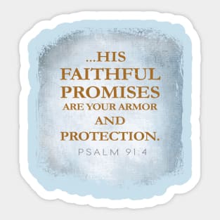 Under His wings you will find refuge; His faithfulness will be your shield and rampart.  - Christian Design Sticker